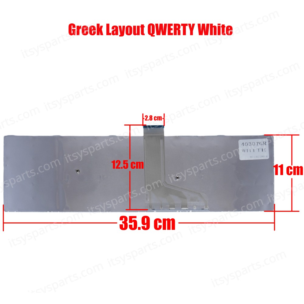 Keyboard Greek-Greek Laptop Keyboard Toshiba Satellite NSK-TVRSC TVNSQ V138170BS1 S50 S50-A S50-A-00G S50-A-10V S50-A-10W S50-A-118 S50-ABT2N22 S50-AST2NX2 S50-AST3NX1 S50D S50D-A S50D-A-00G S50t GR VERSION WHITE KEYBOARD(Code 40307GRWHITE)