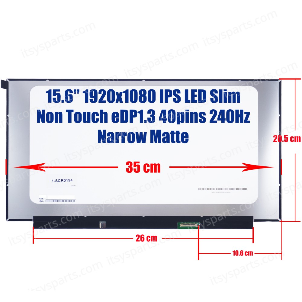 Laptop Monitor - Screen monitor for 15.6'' 1920X1080 IPS LED LCD Narrow Slim eDP 40pins 240Hz Matte (Ref. 1-SCR0194) Laptop Monitor - Screen monitor for 15.6'' 1920X1080 IPS LED LCD Narrow Slim eDP 40pins 240Hz Matte (Ref. 1-SCR0194)