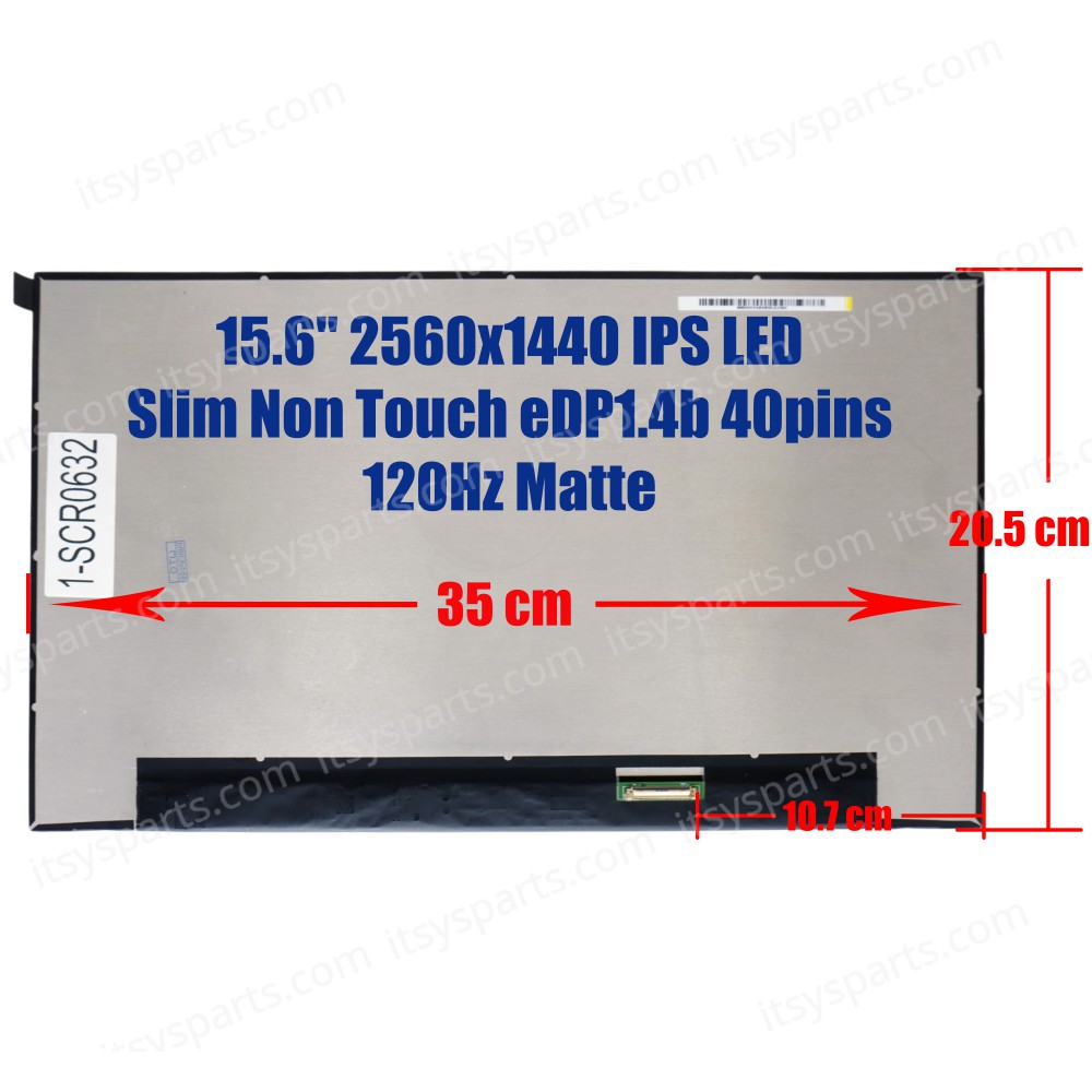 Laptop Screen monitor for HP ZBook Power G10 7E6M2AV 88U43PC 88U38PC NE156QHM-NY6 15.6'' 2560x1440 Quad-HD IPS LED Slim Non Touch 72% NTSC eDP1.4b 40pins 120Hz Matte ( SKU.1-SCR0632 )