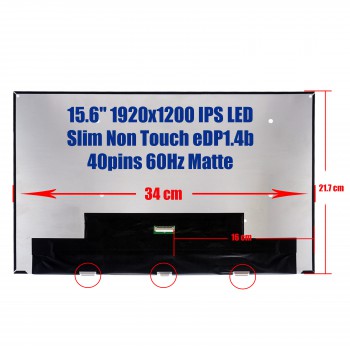 Laptop Screen monitor  for 15.6" 1920x1200 ISP a-Si TFT-LCD SLIM eDP 40pins 60Hz MATTE ( SKU.1-SCR0207 )