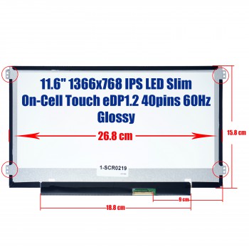 Laptop Screen monitor  for 11.6" 1366x768 AHVA a-Si TFT-LCD SLIM TOUCH eDP 40pins 60Hz MATTE ( SKU.1-SCR0219 )