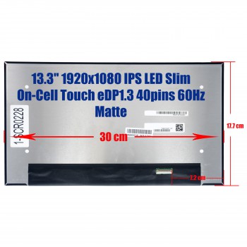 Laptop Monitor - Screen monitor for 13.3'' 1920×1080 IPS LED LCD Narrow Slim eDP 40pins 60Hz Matte (Ref. 1-SCR0228)