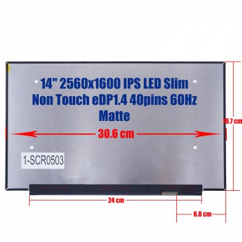 Laptop Screen monitor for Asus ZenBook 14X-UX5401EA 14X-UX5401EAJ LM140GF2L01 14'' 2560x1600 WQXGA IPS LED Slim Non Touch 71% NTSC eDP1.4 40pins 60Hz Matte ( SKU.1-SCR0503 )